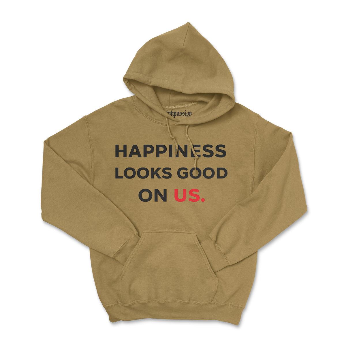 Happiness Looks Good On Us Hoodie (Unisex)