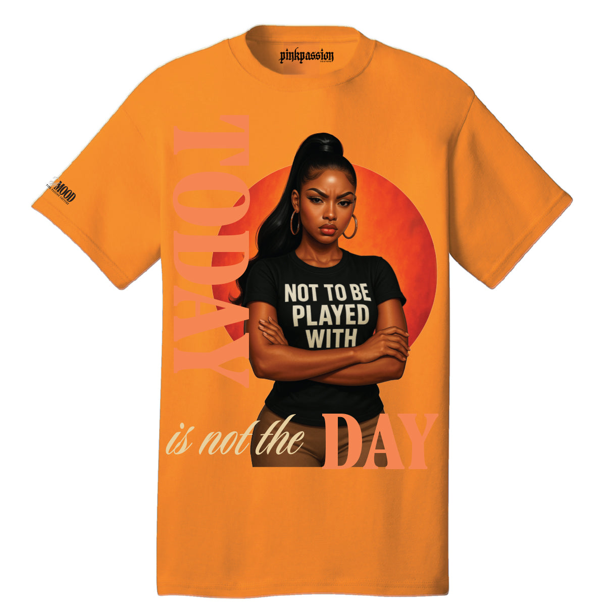 Today Is Not The Day T-shirt (Unisex)