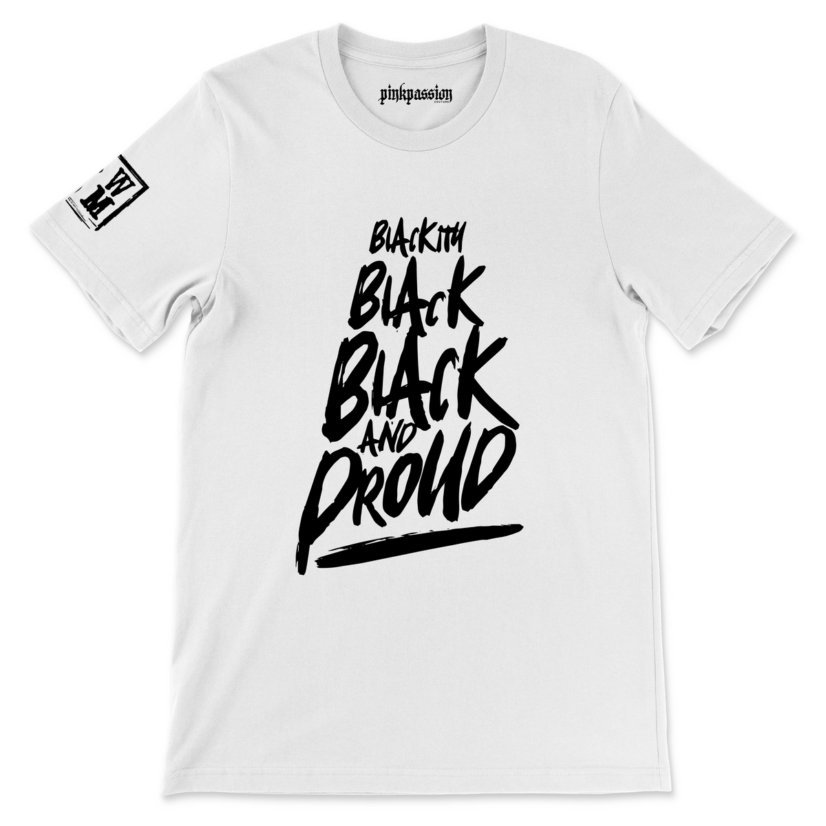 Blackity Black & Proud T-shirt (Unisex)